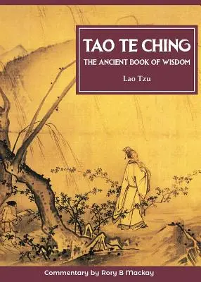 Tao Te Csing (Új kiadás, kommentárral) - Tao Te Ching (New Edition with Commentary)