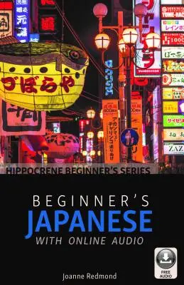 Kezdő japán nyelvtanulás online hanganyaggal - Beginner's Japanese with Online Audio