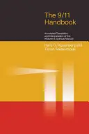 9/11 kézikönyv: A támadók spirituális kézikönyvének kommentált fordítása és értelmezése - 9/11 Handbook: Annotated Translation and Interpretation of the Attackers' Spiritual Manual