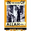 Allah nevében 1. kötet: Clarence 13x és az öt százalékosok története - In the Name of Allah Vol. 1: A History of Clarence 13x and the Five Percenters