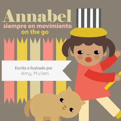 Annabel on the Go / Annabel Siempre En Movimiento