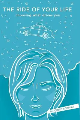 Életed útja: Annak kiválasztása, hogy mi hajt téged - The Ride of Your LIfe: Choosing what drives you