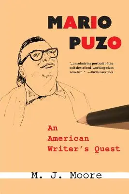 Mario Puzo: Egy amerikai író útkeresése - Mario Puzo: An American Writer's Quest