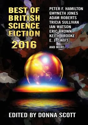 A brit tudományos-fantasztikus irodalom legjobbjai 2016 - Best of British Science Fiction 2016