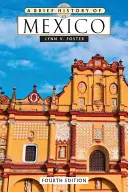 Mexikó rövid története - A Brief History of Mexico