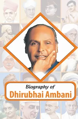 Dhirubhai Ambani életrajza - Biography of Dhirubhai Ambani