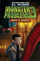 Monster Problems 3: Prince of Dorkness (Szörnyproblémák 3) - Monster Problems 3: Prince of Dorkness