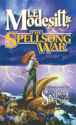 A varázsigék háborúja: A varázsigék-ciklus második könyve - The Spellsong War: The Second Book of the Spellsong Cycle