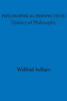 Filozófiai perspektívák: Filozófiatörténet - Philosophical Perspectives: History of Philosophy