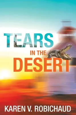 Könnyek a sivatagban - Tears in the Desert