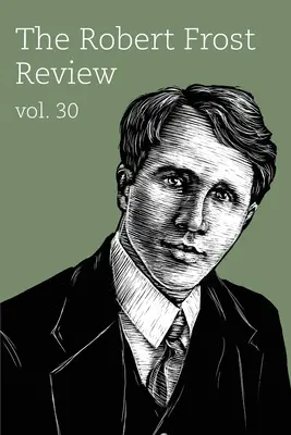 The Robert Frost Review: kötet - The Robert Frost Review: Volume 30