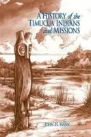 A timucua indiánok és missziók története - A History of the Timucua Indians and Missions