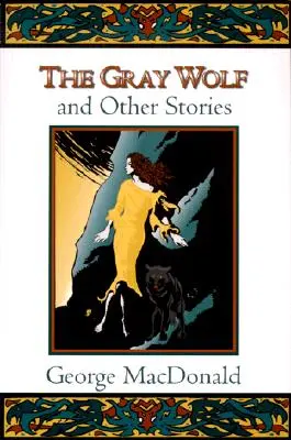 Šedý vlk a jiné příběhy - The Gray Wolf and Other Stories