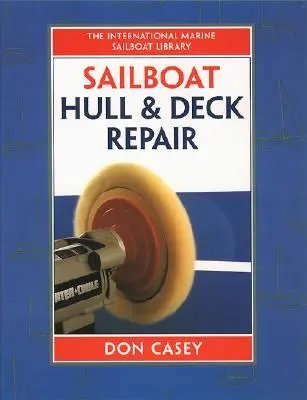 Vitorlás hajótest és fedélzet javítása - Sailboat Hull and Deck Repair