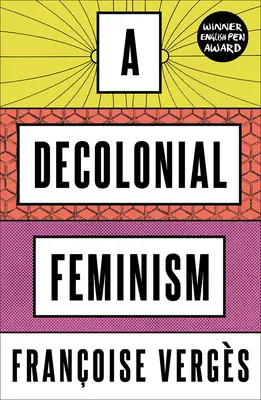 A dekolonialista feminizmus - A Decolonial Feminism