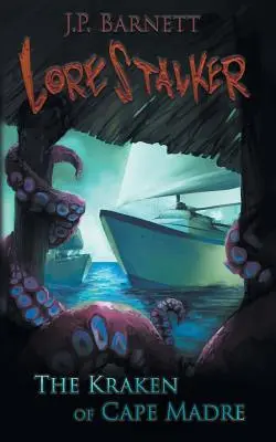 A Madre-fok krakenje: A Creature Feature Horror Suspense - The Kraken of Cape Madre: A Creature Feature Horror Suspense