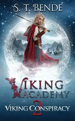 Viking Akadémia: Viking összeesküvés - Viking Academy: Viking Conspiracy