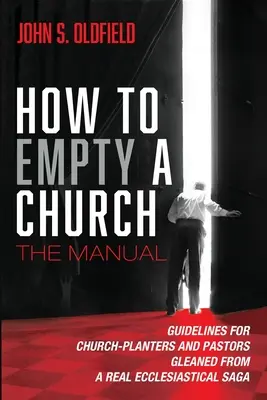 Hogyan ürítsünk ki egy templomot? A kézikönyv - How to Empty a Church: The Manual