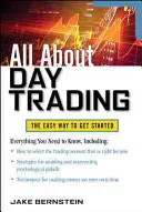 Minden a day tradingről: A könnyű kezdéshez - All about Day Trading: The Easy Way to Get Started