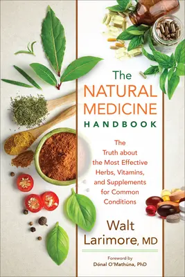 Természetes gyógymódok kézikönyve - Natural Medicine Handbook