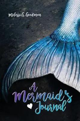 Egy sellő naplója - A Mermaid's Journal