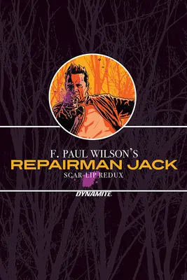 F. Paul Wilson Javító Jack: Sebhelyes ajkú Redux - F. Paul Wilson's Repairman Jack: Scar-Lip Redux