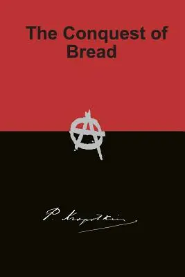 A kenyér meghódítása - The Conquest of Bread