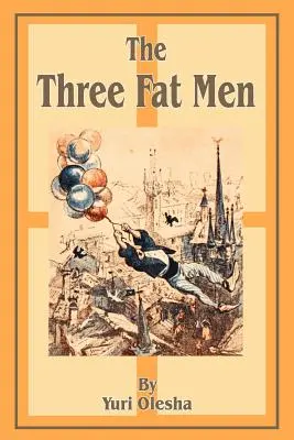 A három kövér ember - The Three Fat Men