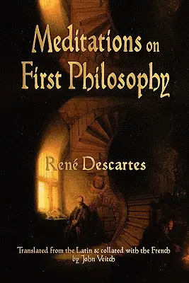 Elmélkedések az első filozófiáról - Meditations On First Philosophy