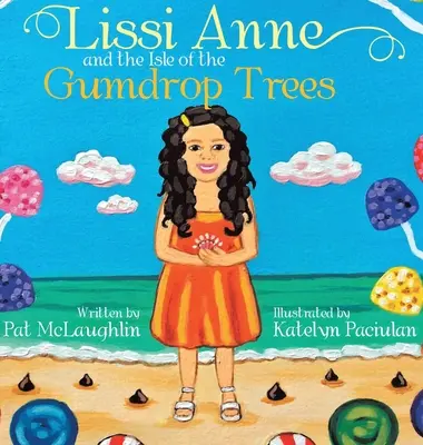 Lissi Anne és a gumicsipkefák szigete - Lissi Anne and the Isle of the Gumdrop Trees