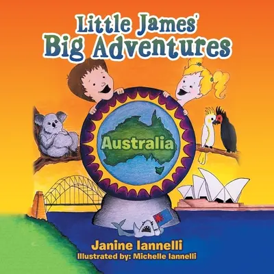 Little James nagy kalandjai: Ausztrália - Little James' Big Adventures: Australia