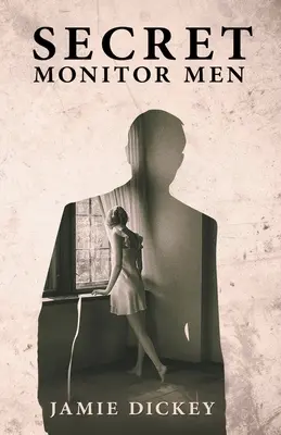 Titkos megfigyelők - Secret Monitor Men