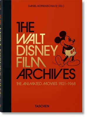 The Walt Disney Film Archives. the Animated Movies 1921-1968. 40. kiadás. - The Walt Disney Film Archives. the Animated Movies 1921-1968. 40th Ed.