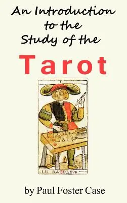 Bevezetés a tarot tanulmányozásába - An Introduction to the Study of the Tarot