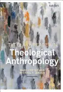 T&t Clark olvasókönyv a teológiai antropológiáról - T&t Clark Reader in Theological Anthropology