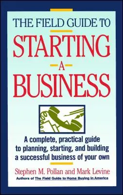 Útmutató a vállalkozás indításához - Field Guide to Starting a Business