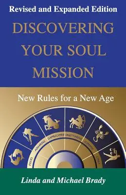 Fedezd fel a lelked küldetését! Új szabályok egy új korszakhoz - Discovering Your Soul Mission: New Rules for a New Age