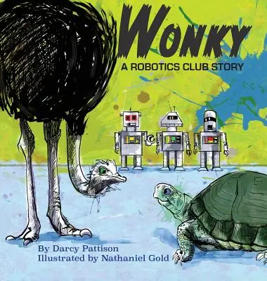 Wonky: A Robotics Club Story