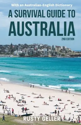 Túlélési útmutató Ausztráliához és ausztrál-angol szótár - A Survival Guide to Australia and Australian-English Dictionary