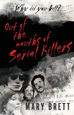 Sorozatgyilkosok szájából - Out Of The Mouths Of Serial Killers