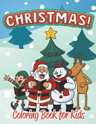 Karácsonyi színezőkönyv gyerekeknek (Holiday Coloring Books For Kids 1) - Christmas Coloring Book for Kids (Holiday Coloring Books For Kids 1)