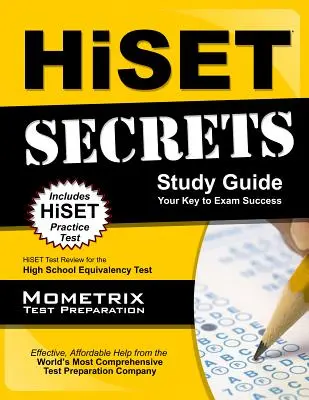 HiSET Secrets Study Guide: HiSET Test Review for the High School Equivalency Test (HiSET teszt felülvizsgálata a középiskolai egyenértékűségi teszthez) - HiSET Secrets Study Guide: HiSET Test Review for the High School Equivalency Test