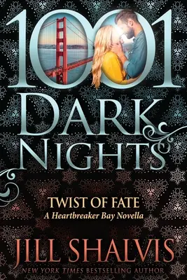 Twist of Fate: A Heartbreaker Bay novella - Twist of Fate: A Heartbreaker Bay Novella