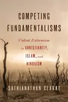 Versengő fundamentalizmusok - Competing Fundamentalisms