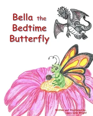 Bella, az ágybéli pillangó - Bella the Bedtime Butterfly