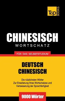 Kínai szókincs önálló tanuláshoz - 9000 szó - Chinesischer Wortschatz fr das Selbststudium - 9000 Wrter