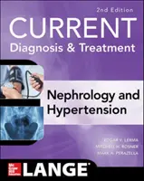 Aktuális diagnózis és kezelés Nephrology & Hypertension, 2. kiadás - Current Diagnosis & Treatment Nephrology & Hypertension, 2nd Edition