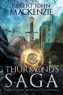 Thurmond története - Thurmond's Saga