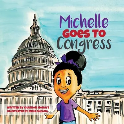 Michelle megy a kongresszusba - Michelle Goes To Congress