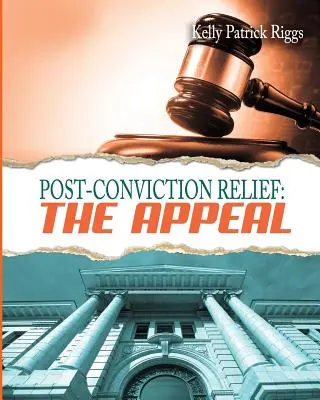 Post-Conviction Relief: A fellebbezés - Post-Conviction Relief: The Appeal